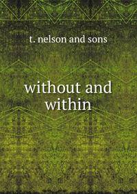 Without and within
