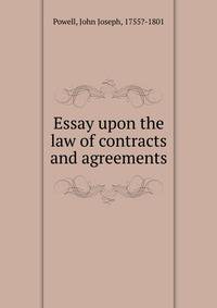 Essay upon the law of contracts and agreements