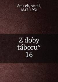 Z doby taboru. 16