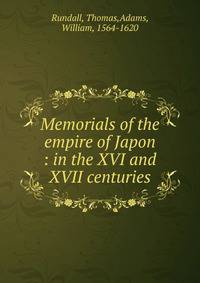 Memorials of the empire of Japon : in the XVI and XVII centuries