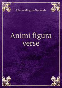 Animi figura verse.