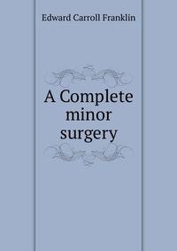 A Complete minor surgery
