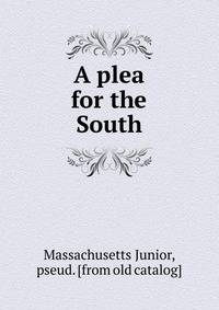 A plea for the South