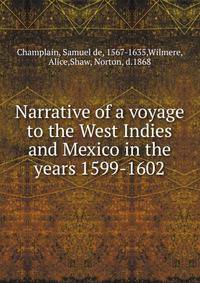 Narrative of a voyage to the West Indies and Mexico in the years 1599-1602