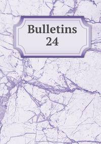 Bulletins. 24