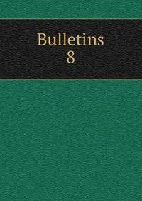 Bulletins. 8