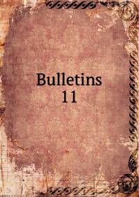 Bulletins. 11