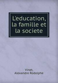 L'education, la famille et la societe