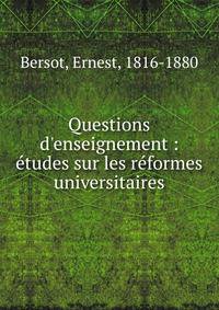 Questions d'enseignement : ?tudes sur les r?formes universitaires