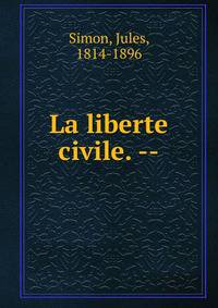 La liberte civile. --