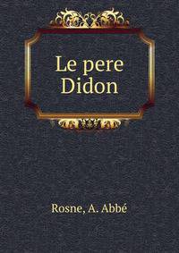Le pere Didon