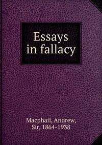 Essays in fallacy