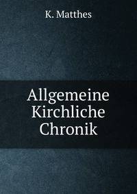 Allgemeine Kirchliche Chronik