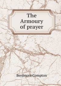 The Armoury of prayer