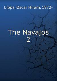 The Navajos. 2