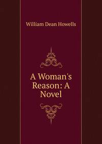 A Woman's Reason: A Novel
