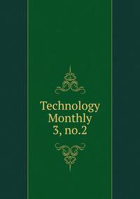 Technology Monthly. 3, no.2