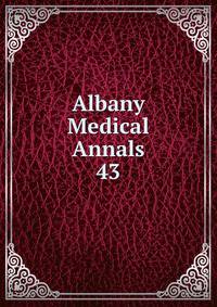 Albany Medical Annals. 43