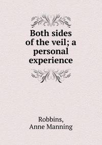 Both sides of the veil; a personal experience