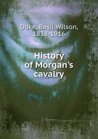 History of Morgan's cavalry