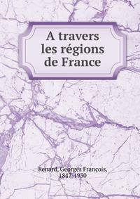 A travers les regions de France