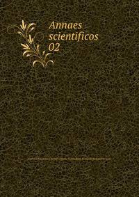 Annaes scientificos. 02