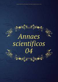 Annaes scientificos. 04