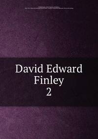 David Edward Finley. 2