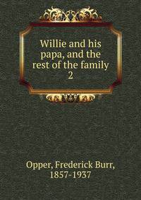 Willie and his papa, and the rest of the family. 2