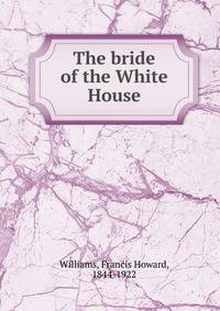 The bride of the White House