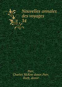 Nouvelles annales des voyages. 34