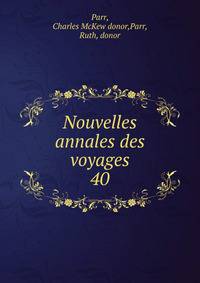 Nouvelles annales des voyages. 40