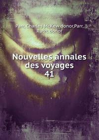 Nouvelles annales des voyages. 41