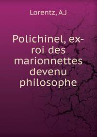 Polichinel, ex-roi des marionnettes devenu philosophe