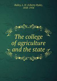 The college of agriculture and the state
