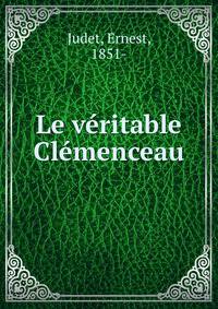Le veritable Clemenceau