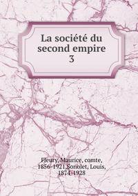La socit du second empire. 3