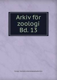 Arkiv fr zoologi. Bd. 13