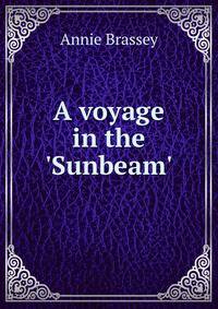 A voyage in the 'Sunbeam'.