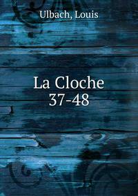 La Cloche. 37-48
