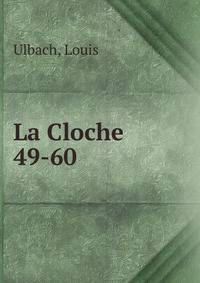 La Cloche. 49-60