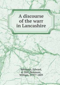 A discourse of the warr in Lancashire