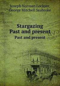 Stargazing. Past and present