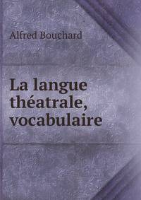 La langue theatrale, vocabulaire