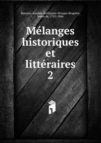 Mlanges historiques et littraires. 2