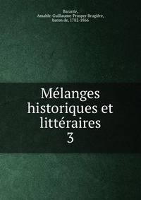 Mlanges historiques et littraires. 3