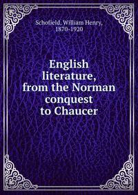 English literature, from the Norman conquest to Chaucer