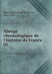 Abreg? chronologique de l'histoire de France