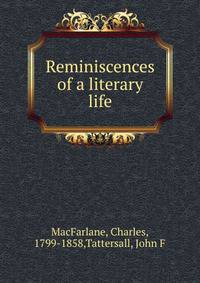 Reminiscences of a literary life