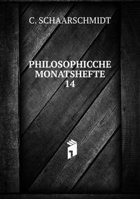 PHILOSOPHICCHE MONATSHEFTE. 14
